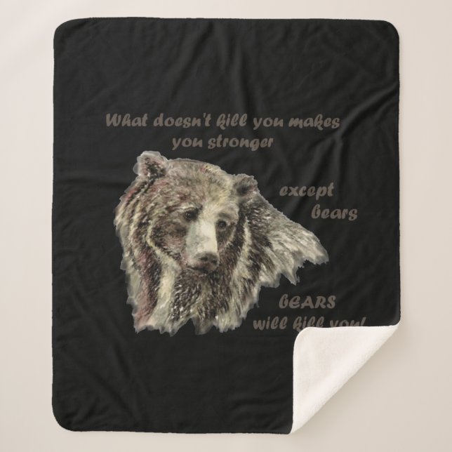 Fun De-Motivational Quote Bears Kill You  Sherpa Blanket (Front)