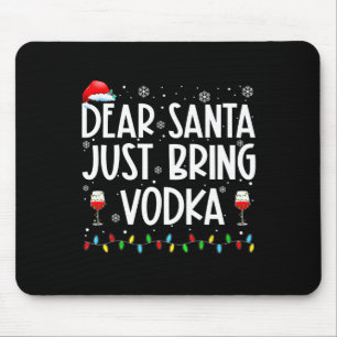Fun Dear Santa Just Bring Vodka Christmas Pyjamas Mouse Mat