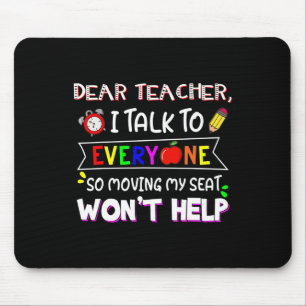 Fun Dear Teacher I Talk To Everyone Moving Seat Wo Mouse Mat