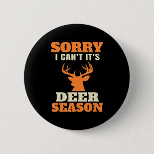 Fun Deer Hunting Saying Joke 6 Cm Round Badge