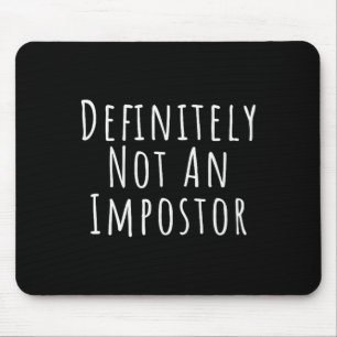 Fun Definitely Not an Impostor Easy Halloween Cost Mouse Mat