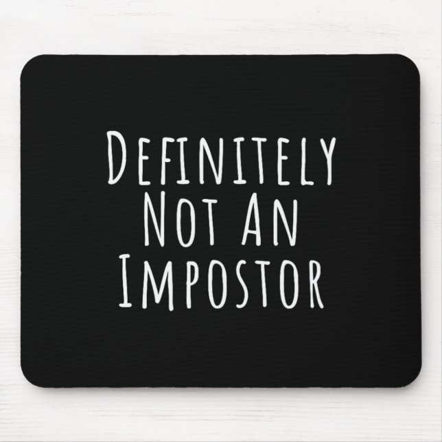 Fun Definitely Not an Impostor Easy Halloween Cost Mouse Mat (Front)