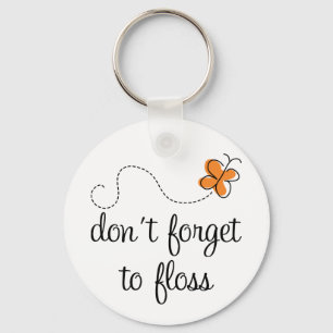 Fun Dental Don't Forget To Floss Dentist Gift Key Ring