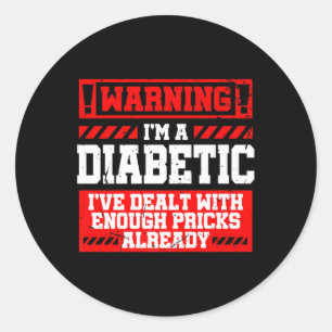 Fun Diabetes Awareness Month S Diabetic  Classic Round Sticker