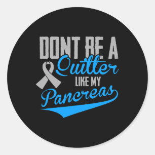 Fun Diabetes - Don't Be a Quitter Like My Pancreas Classic Round Sticker