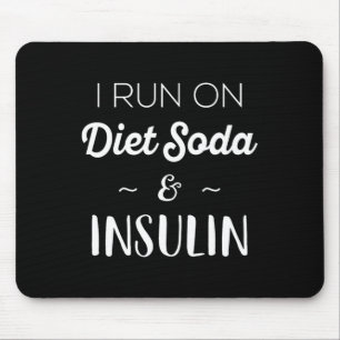 Fun Diabetic Gifts Men Women I Run On Diet Soda In Mouse Mat