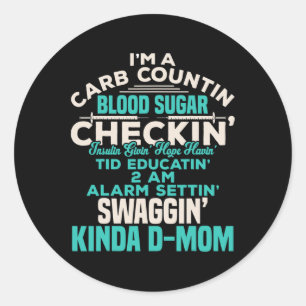Fun Diabetic Type 1 Diabetes Awareness Support Mum Classic Round Sticker