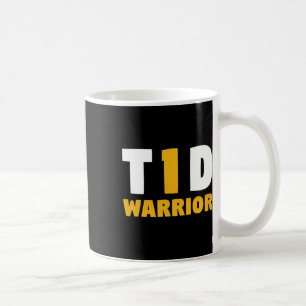 Fun Diabetic Type 1 Diabetes Awareness T1d Quote Coffee Mug