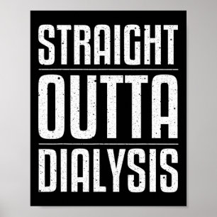 Fun Dialysis For Men Women Kidney Disease Patient  Poster