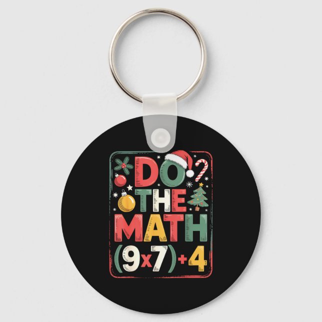 Fun Do The Math 67 Meme Six Seven Christmas Teache Key Ring (Front)