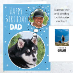 Fun Dog Dad Birthday Thought Bubble Photo Blue Card<br><div class="desc">Surprise Dad with this custom 'thought bubble' birthday card from his dog! The front shows a dog having happy thoughts about his Dad, and inside there's a photo showing them both together. The message inside reads "I think you're great" but this can be personalised. This versatile card works well for...</div>