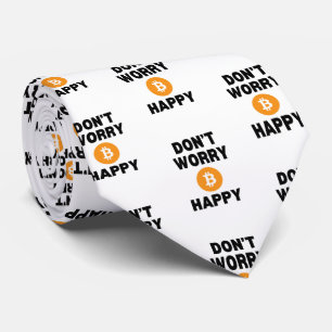 Fun DON'T WORRY B(ITCOIN) HAPPY Bitcoin Tie