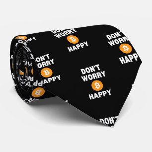 Fun DON'T WORRY B(ITCOIN) HAPPY Bitcoin Tie