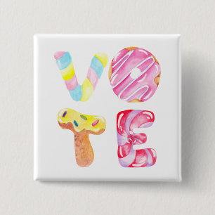 Fun Doughnuts and Candy Go Vote 15 Cm Square Badge