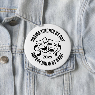 Fun DRAMA TEACHER By Day IMPROV NINJA By Night  10 Cm Round Badge