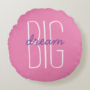 Fun Dream Big Quote Pink Purple & White Decorative Round Cushion