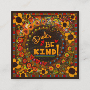 Fun Dude Be Kind Inspirivity Kindness cards