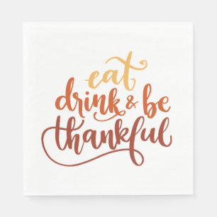 Fun Eat Drink and Be Thankful Thanksgiving  Napkin