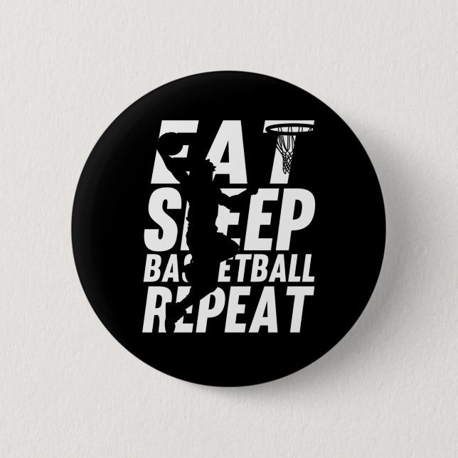 Fun Eat Sleep Basketball Repeat Coach Player Sport 6 Cm Round Badge (Front)