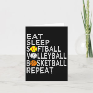 Fun Eat Sleep Softbyll Volleybyll Bysketbyll Boys  Card