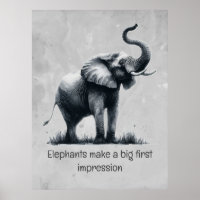 Fun Elephant Big First Impression Quote Animal Art