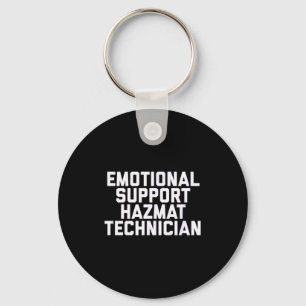 Fun Emotional Suprt Hazmat Technician Therapy Joke Key Ring