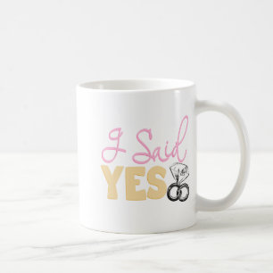 Fun Engagement Fiance I Said Yes Bachelorette Part Coffee Mug