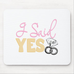 Fun Engagement Fiance I Said Yes Bachelorette Part Mouse Mat