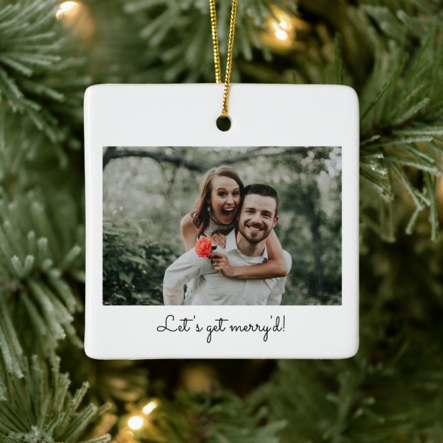Fun Engagement Save Date Let's get Merry'd Wedding Ceramic Ornament (Tree)