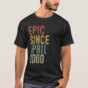 Fun Epic Since April 2000 20th Birthday Gift 20 Ye T-Shirt