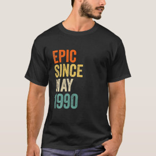 Fun Epic Since May 1990, 31St Birthday Gift 31 Yea T-Shirt