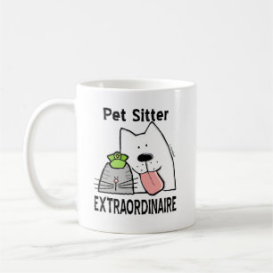 Fun Extraordinary Pet Sitter Coffee Mug