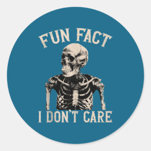 Fun Fact I Don’t Care Skull Funny Sarcastic Quote Classic Round Sticker
