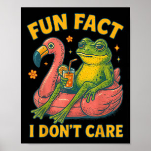 Fun Fact I Dont Care Frog Flamingo Sarcastic Adult Poster