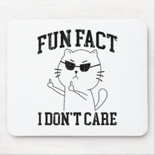 Fun Fact I Dont Care, Funny Cat Middle Finger  Mouse Mat