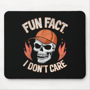 Fun Fact I Dont Care Funny Skeleton Sarcastic Adul Mouse Mat