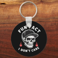 Fun Fact I Don't Care Funny Skeleton Saying Quote 