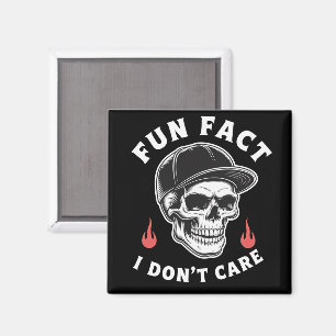 Fun Fact I Don't Care Funny Skeleton Saying Quote  Magnet