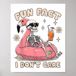 Fun Fact I Dont Care Sarcastic Skeleton Summer Vib Poster