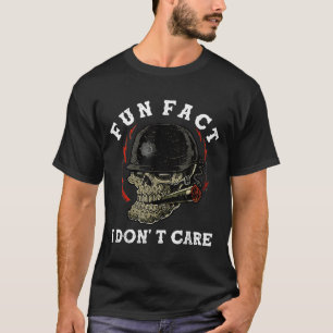 Fun Fact I Dont Care Skull Funny Quote T-Shirt