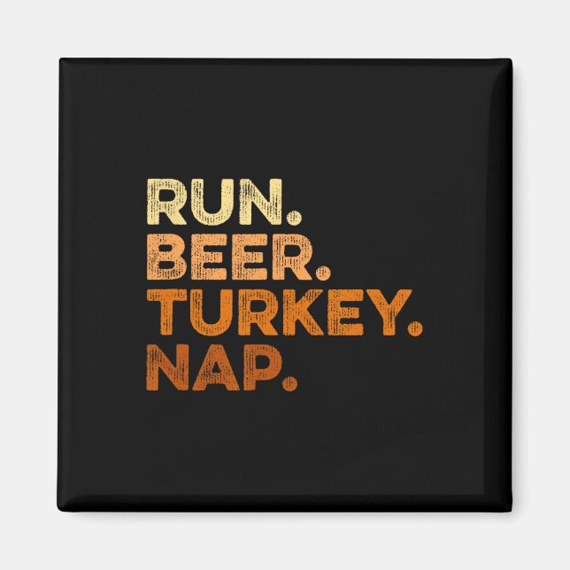 Fun Fall Sayings Thanksgiving Trot Run Beer Turkey Magnet (Front)