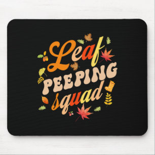 Fun Fall Season Leaves Peeper Leaf Peeping Squad Mouse Mat