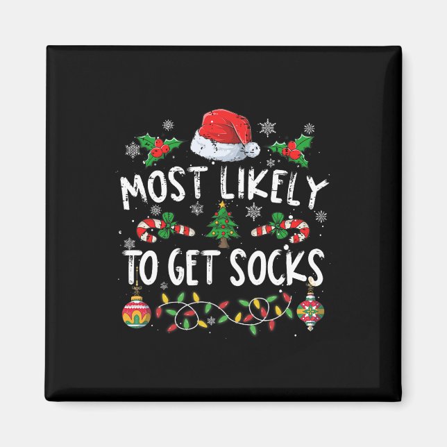 Fun Family Christmas Pyjamas Most Likely To Get So Magnet (Front)