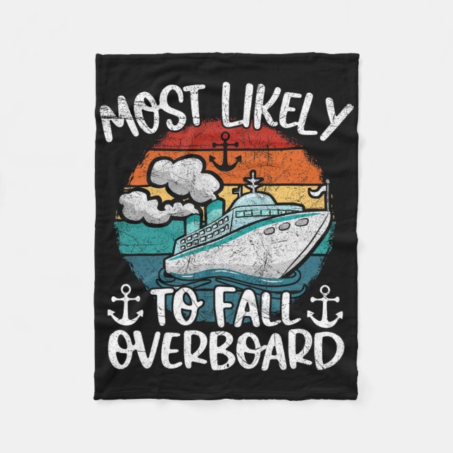 Fun Family Cruise Lover Most Likely To Fall Overbo Fleece Blanket (Front)