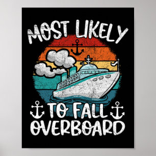 Fun Family Cruise Lover Most Likely To Fall Overbo Poster