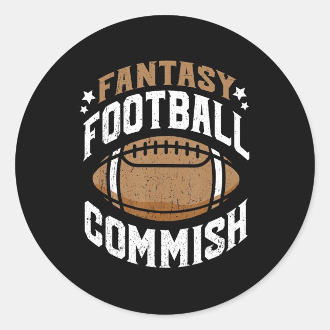 Fun Fantasy Football Commish Commissioner Men  Classic Round Sticker (Front)