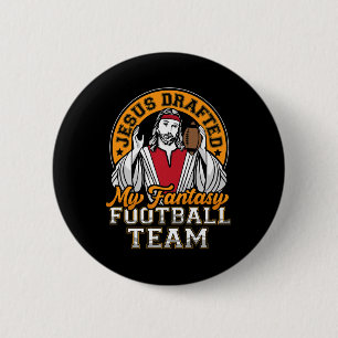 Fun Fantasy Football Jesus Drafted My Team Men Wom 6 Cm Round Badge