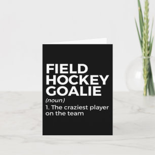 Fun Field Hockey Goalie Definition Men Women  Card