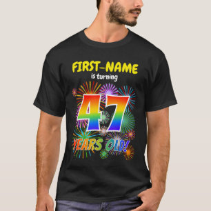 Fun Fireworks, Rainbow Look "47", 47th Birthday T-Shirt