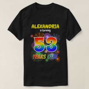 Fun Fireworks, Rainbow Look "53", 53rd Birthday T-Shirt